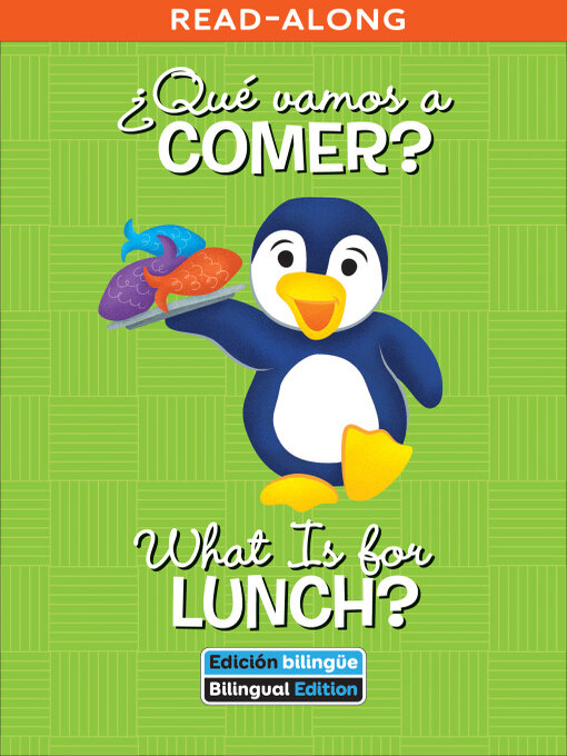 Title details for ¿Qué vamos a comer? / What Is for Lunch? by Veronica Wagner - Available